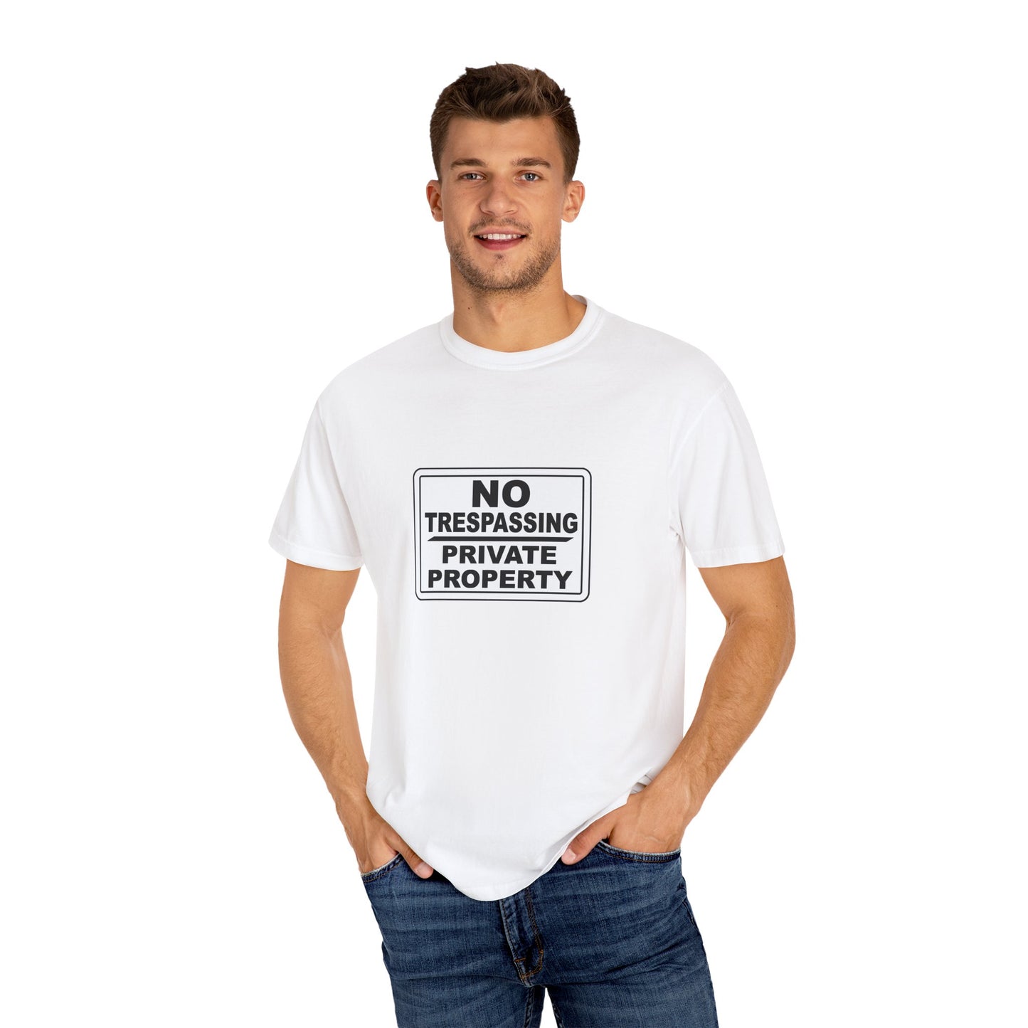 Unisex Garment-Dyed T-Shirt with Bold 'No Trespassing' Design