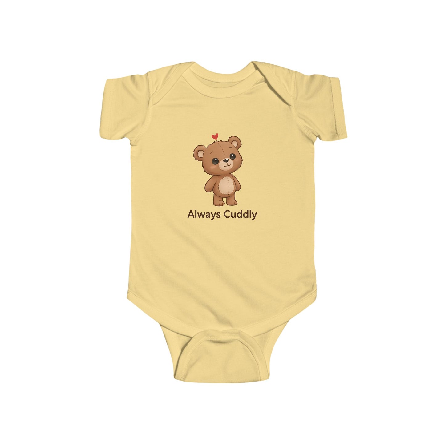 Infant Bodysuit – "Always Cuddly" Cute Teddy Bear Baby Onesie