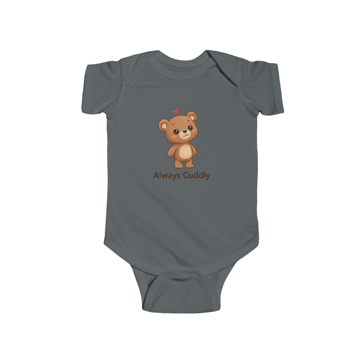 Infant Bodysuit – "Always Cuddly" Cute Teddy Bear Baby Onesie
