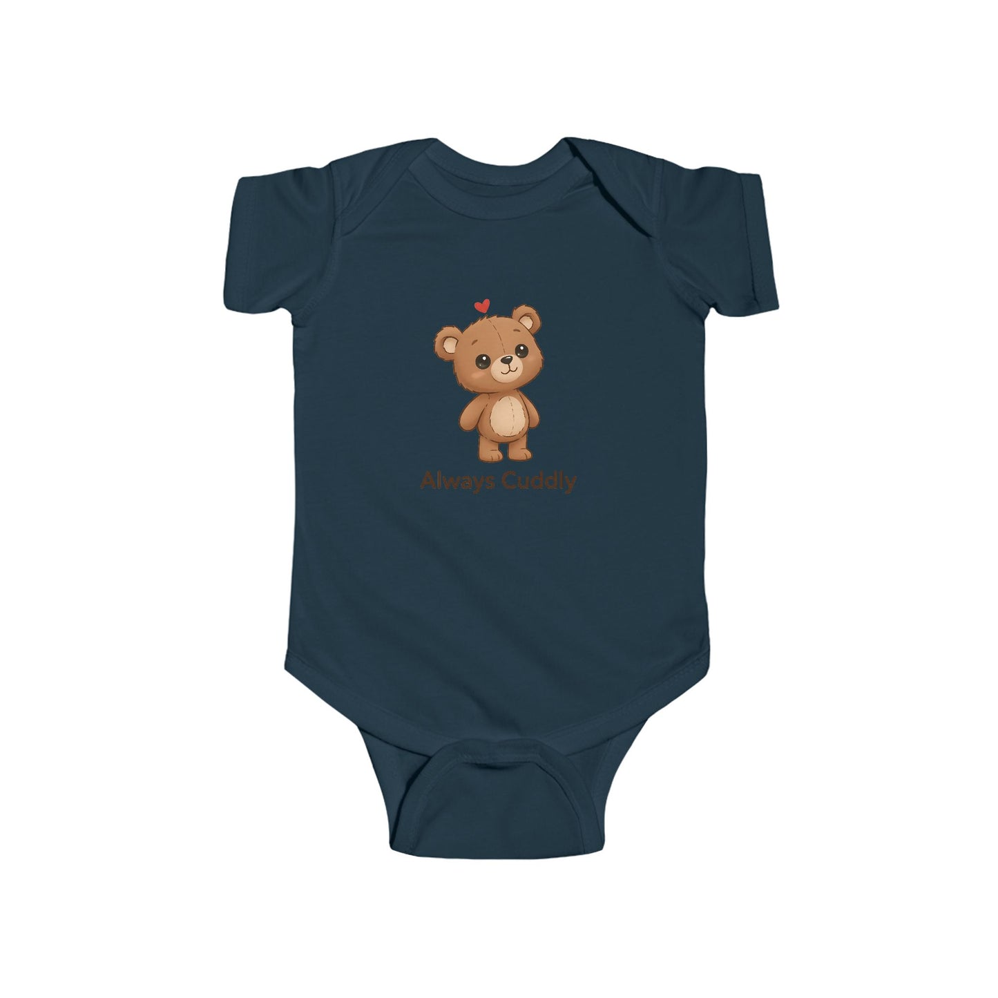 Infant Bodysuit – "Always Cuddly" Cute Teddy Bear Baby Onesie