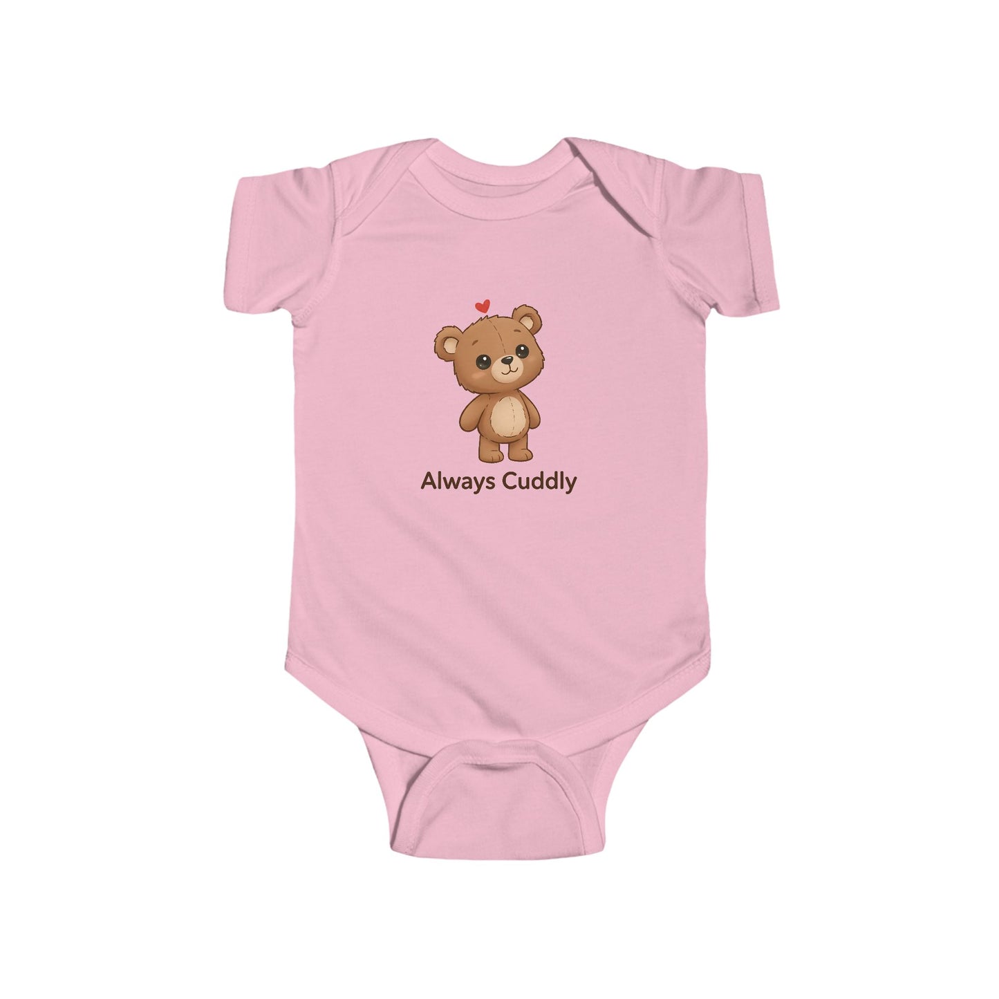 Infant Bodysuit – "Always Cuddly" Cute Teddy Bear Baby Onesie