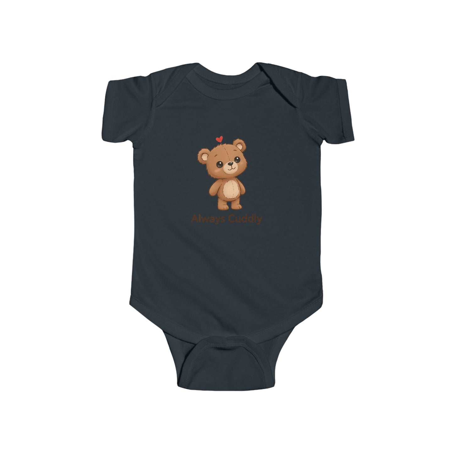 Infant Bodysuit – "Always Cuddly" Cute Teddy Bear Baby Onesie