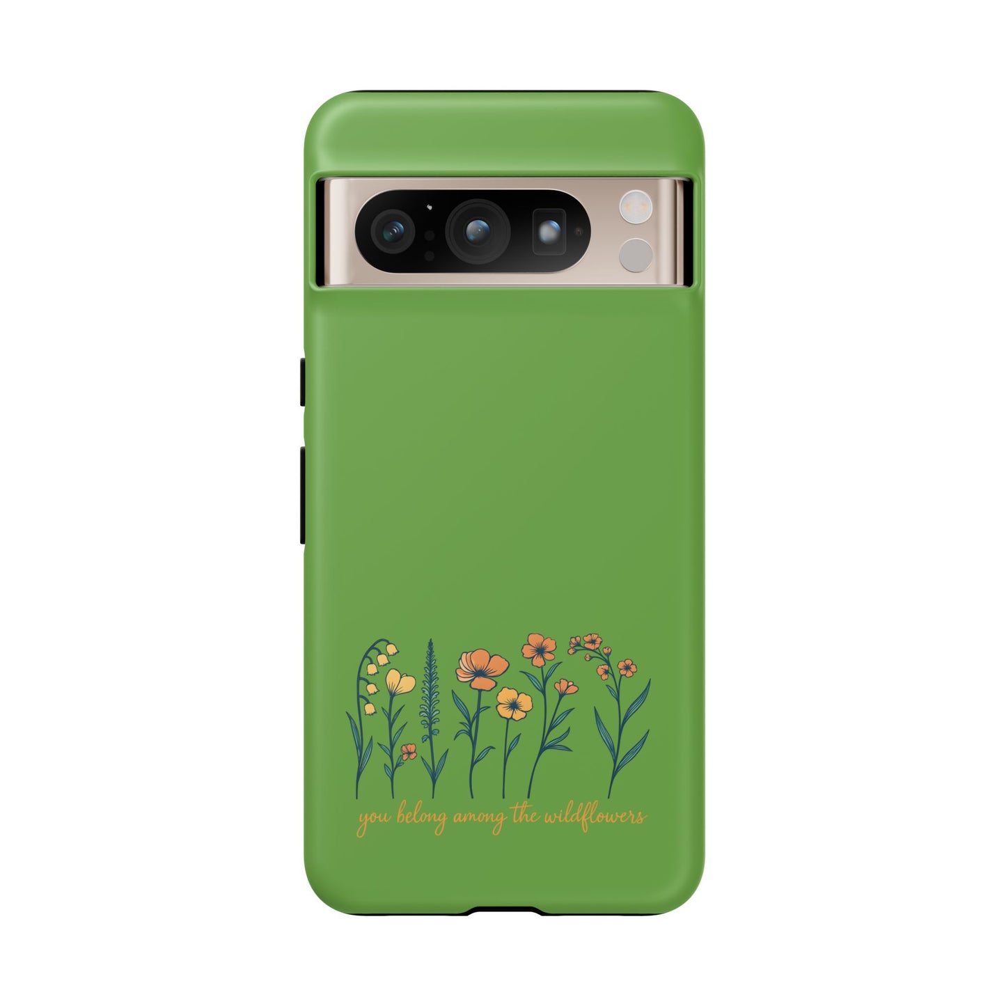 Floral Phone Case - You Belong Among the Wildflowers, Botanical Gift, Eco-Friendly Phone Accessory, Nature Lover Statement