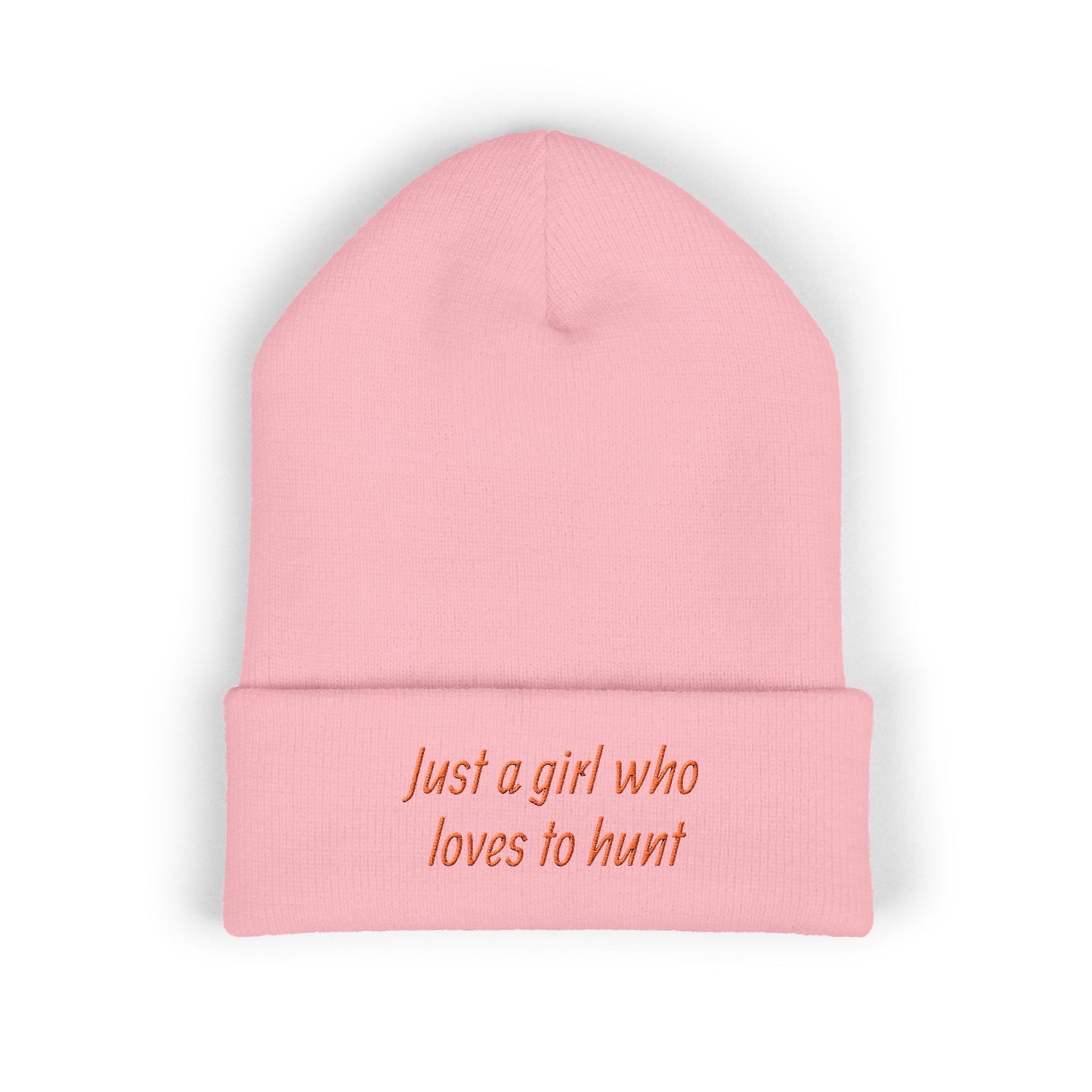 Hunting Enthusiast Beanie - "Just a Girl Who Loves to Hunt" Embroidered Cuffed Beanie
