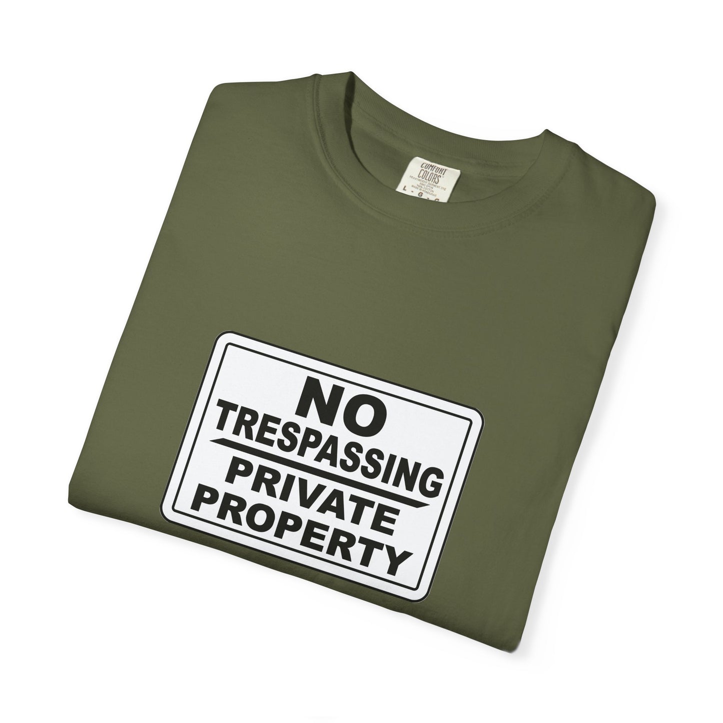 Unisex Garment-Dyed T-Shirt with Bold 'No Trespassing' Design
