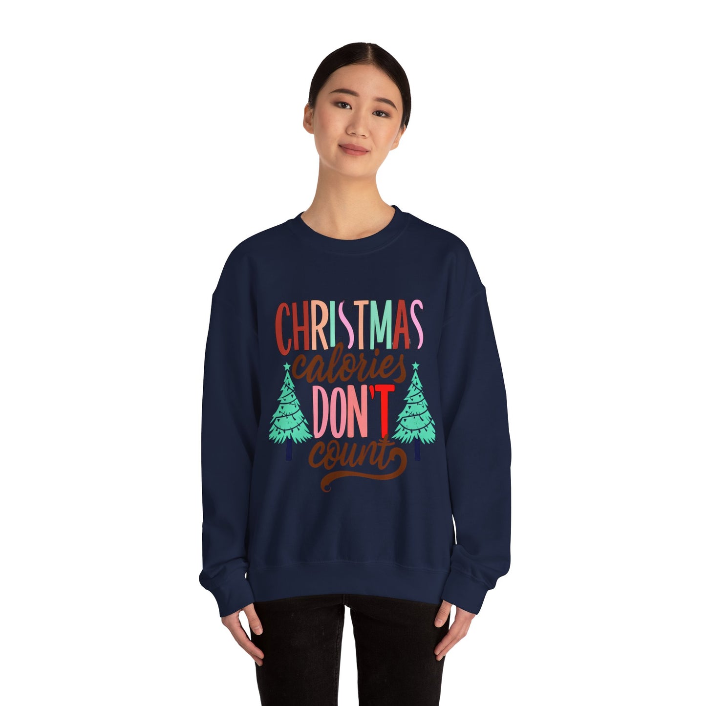 Christmas Calories Don't Count Sweatshirt — Funny Holiday Crewneck