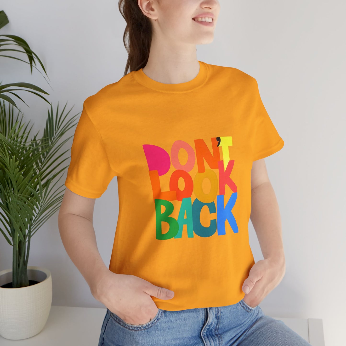 Don't Look Back T-Shirt — Colorful Retro Motivational Tee