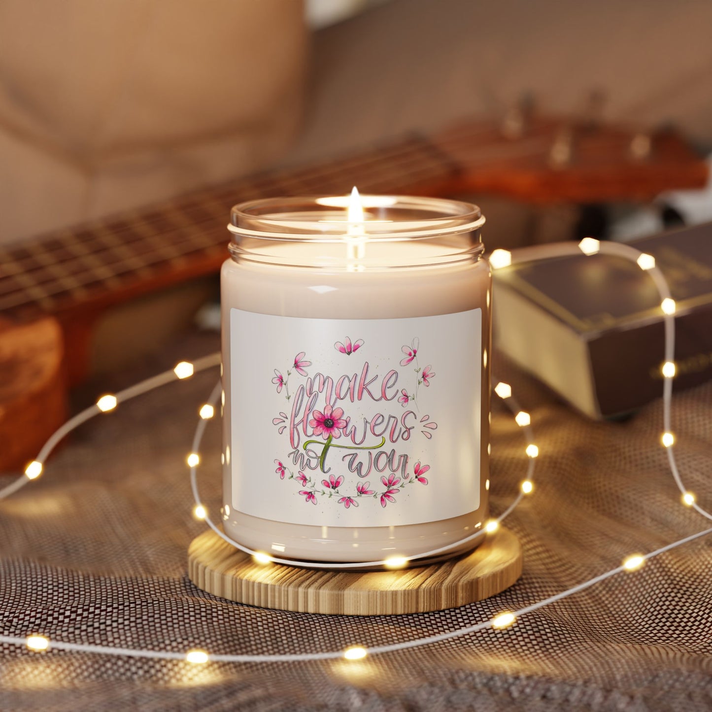 Soy Candle — "Make Flowers Not War" Floral Scented 9 oz