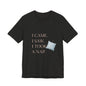I Came, I Saw, I Took a Nap T‑Shirt — Cute Minimal Pillow Graphic Tee