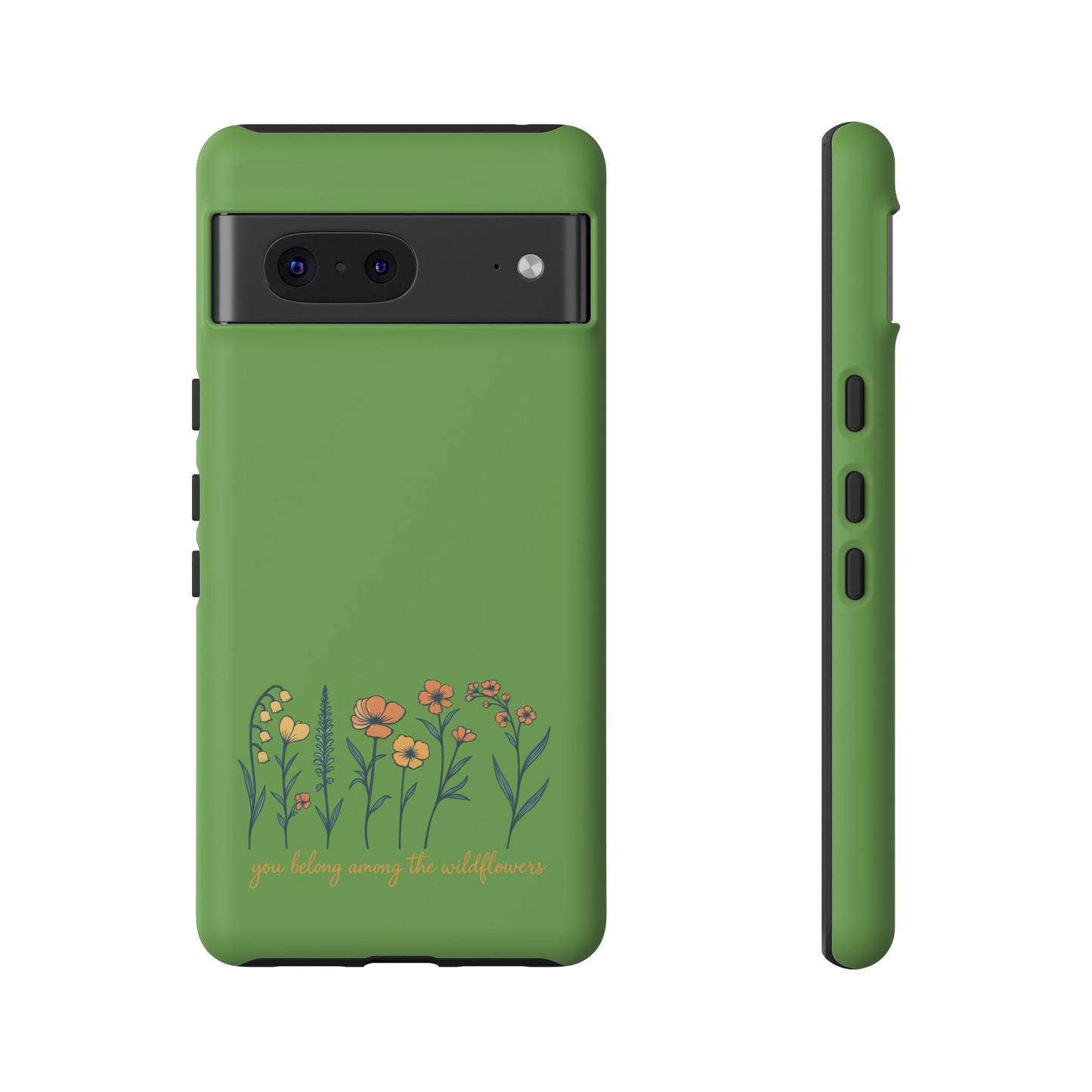 Floral Phone Case - You Belong Among the Wildflowers, Botanical Gift, Eco-Friendly Phone Accessory, Nature Lover Statement