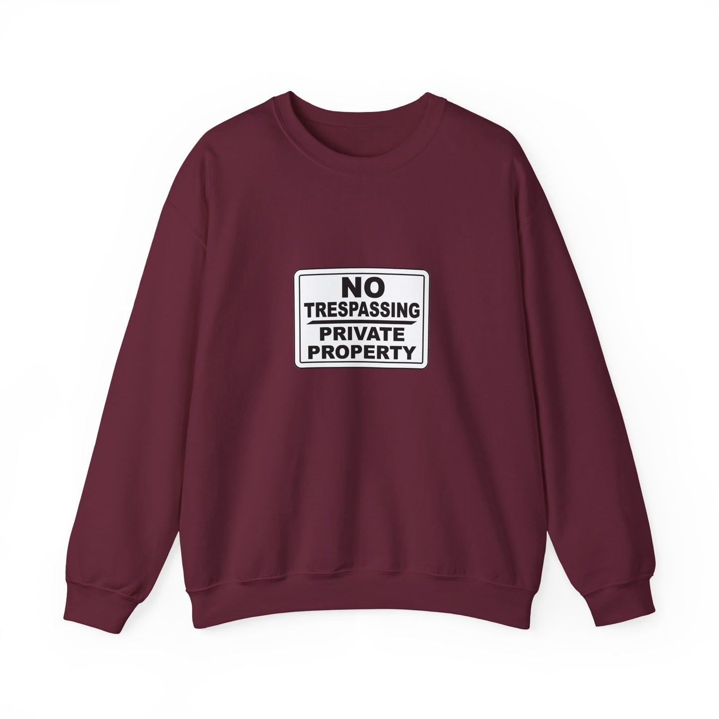 No Trespassing Crewneck Sweatshirt, Unisex Sweatshirt, Cozy Apparel, Casual Outfit, Gift for Homeowners, Security Sweater
