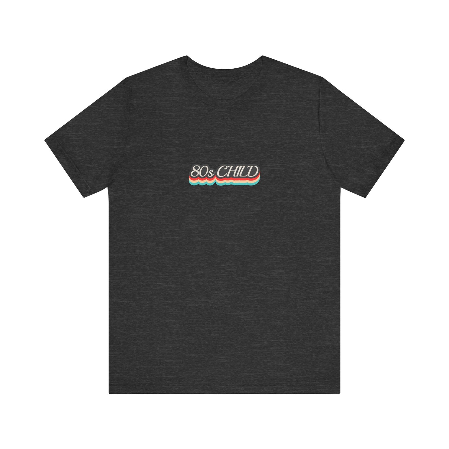 Unisex Jersey Short Sleeve Tee - 80s child