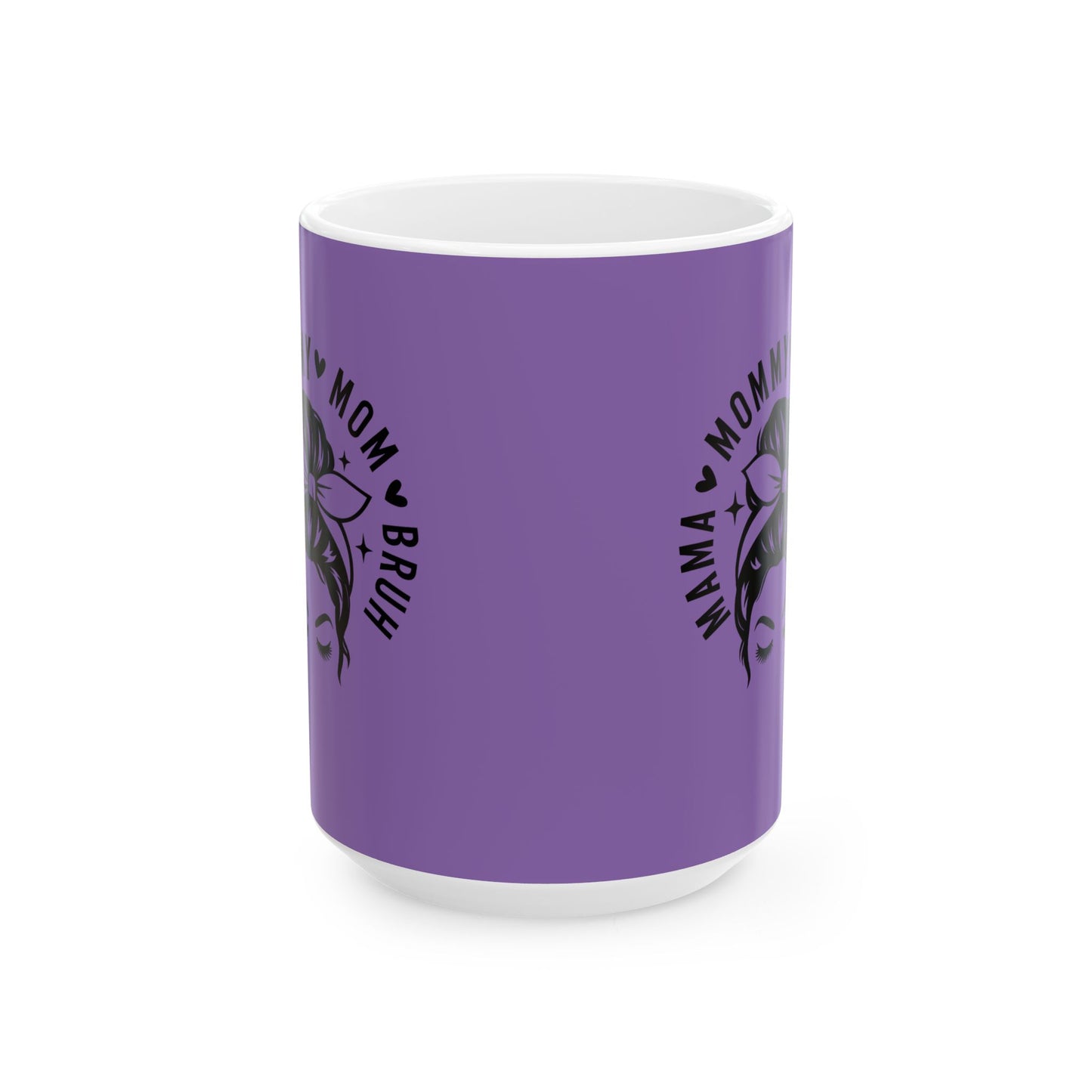 Mama Bruh Ceramic Mug — Funny Mom Coffee Cup (11oz & 15oz)