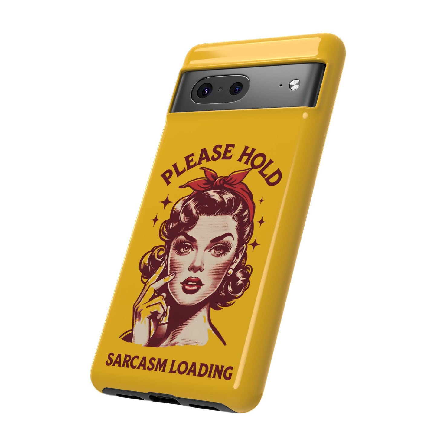 Phone Case - "Please Hold, Sarcasm Loading" Retro Pin-Up Tough Case