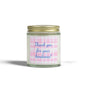 Thank You For Your Kindness Scented Candle (Coconut Apricot Wax)