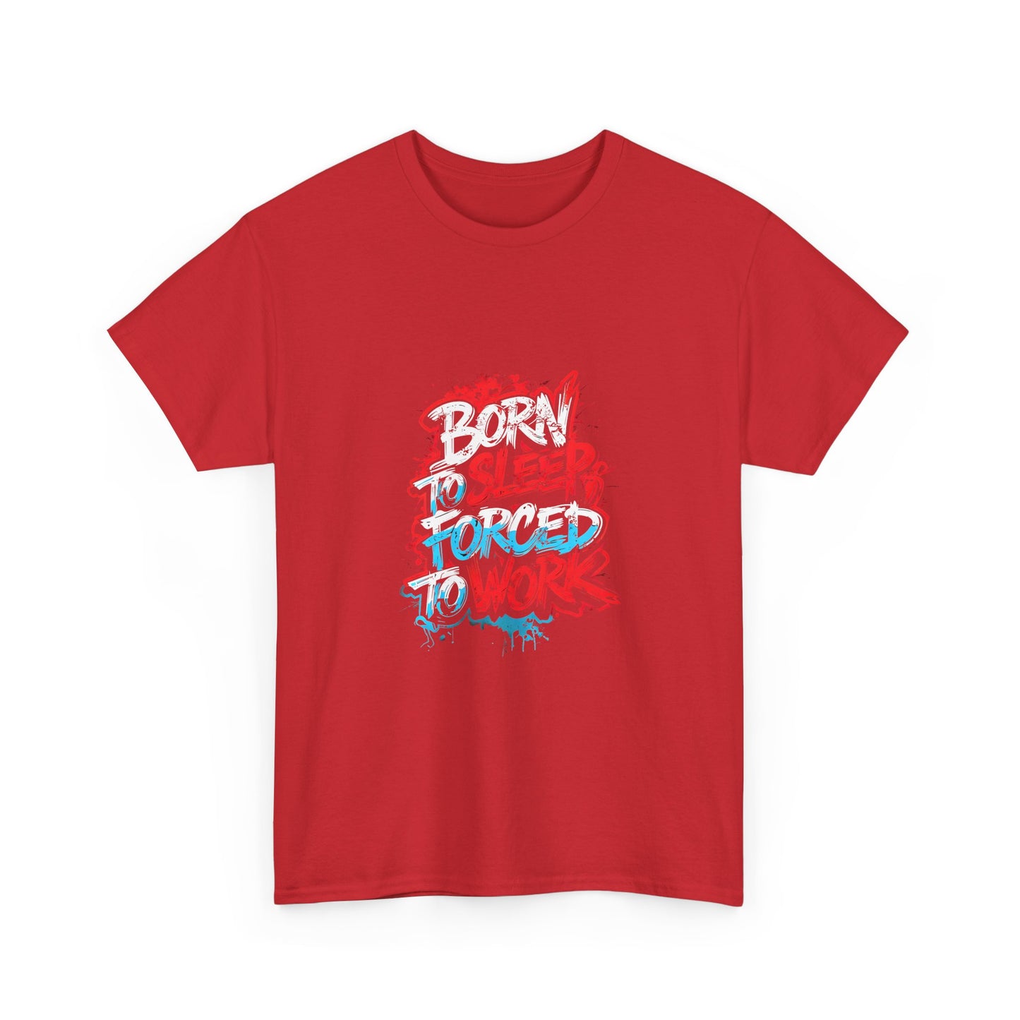 Born to Sleep, Forced to Work T‑Shirt — Funny Graphic Tee for Night Owls