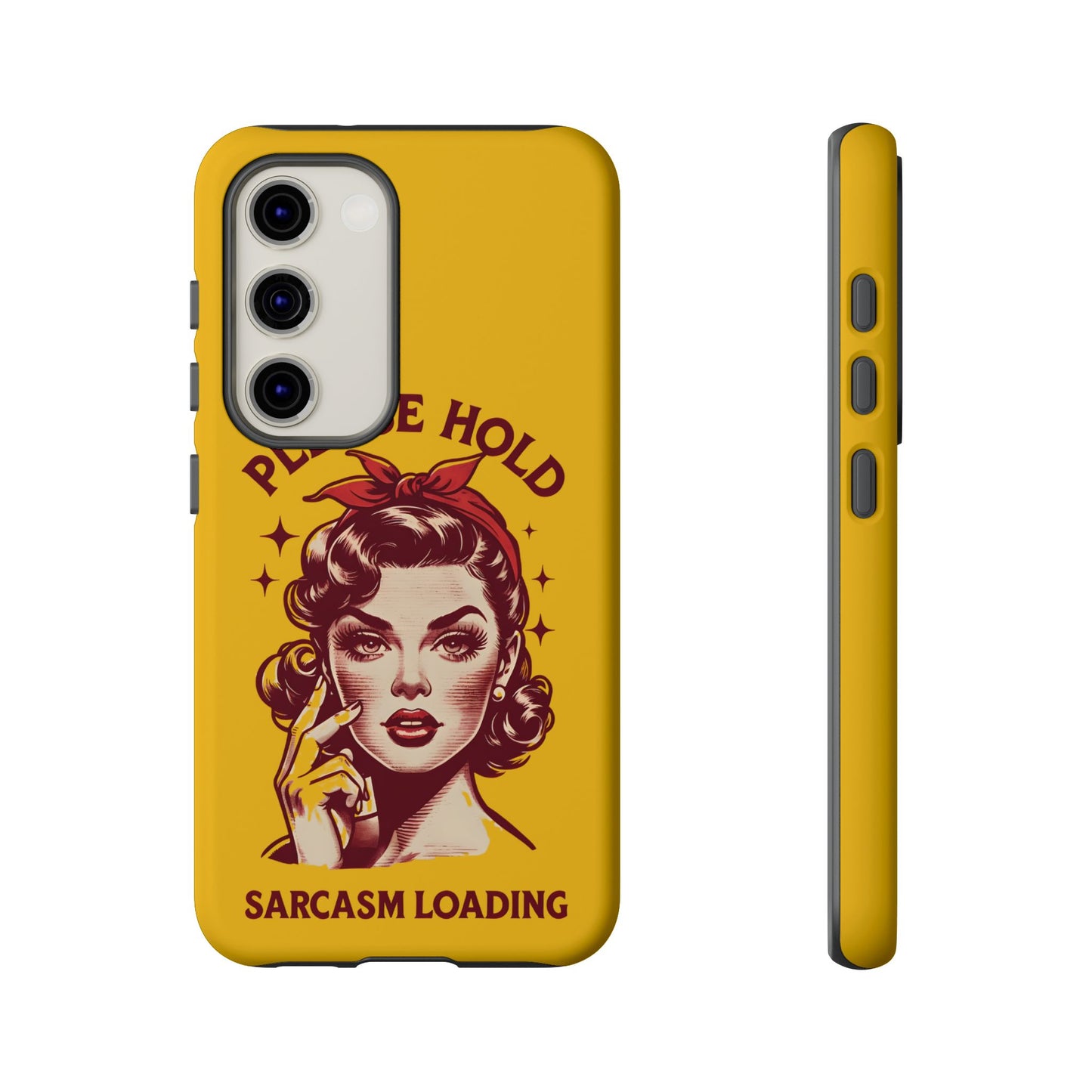 Phone Case - "Please Hold, Sarcasm Loading" Retro Pin-Up Tough Case