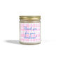 Thank You For Your Kindness Scented Candle (Coconut Apricot Wax)