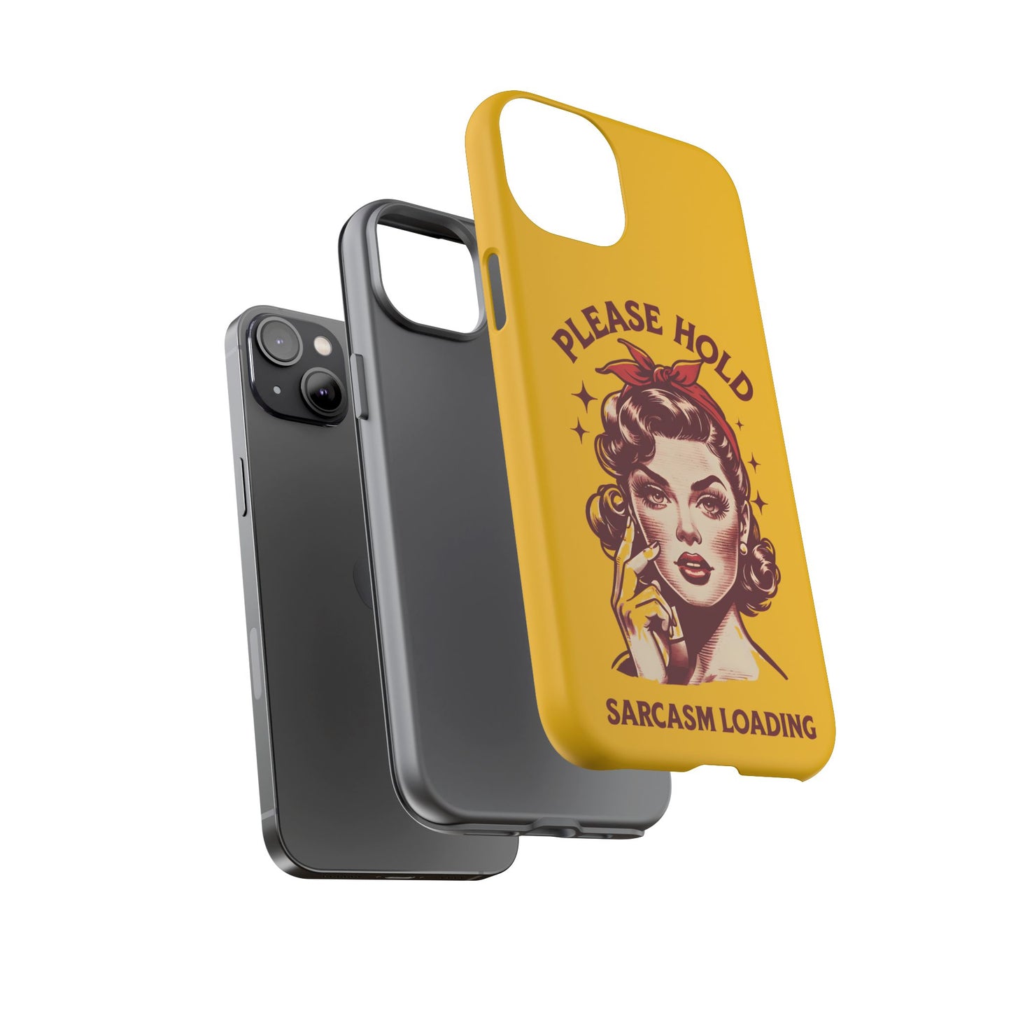 Phone Case - "Please Hold, Sarcasm Loading" Retro Pin-Up Tough Case