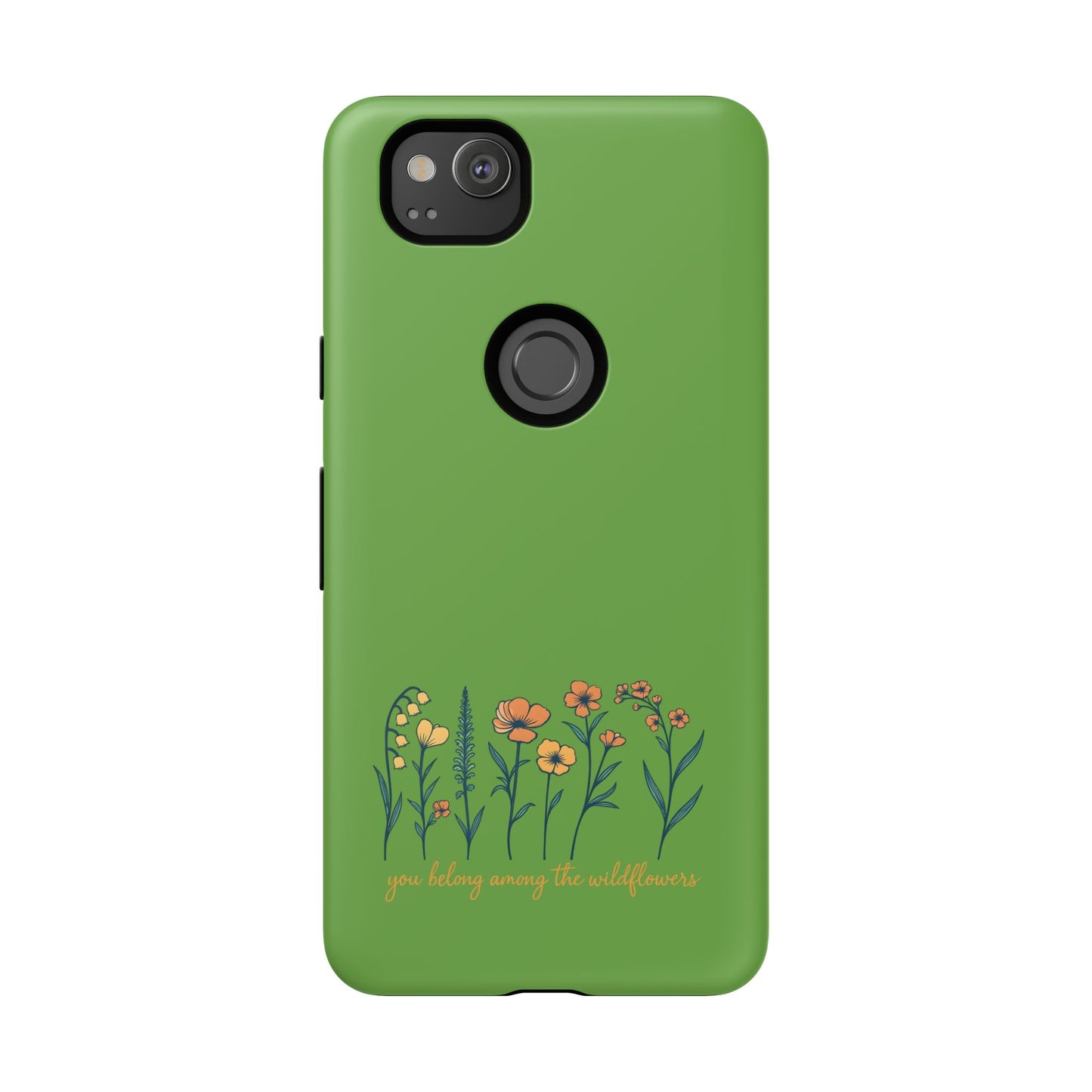Floral Phone Case - You Belong Among the Wildflowers, Botanical Gift, Eco-Friendly Phone Accessory, Nature Lover Statement