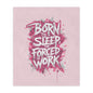 Minky Blanket — "Born to Sleep, Forced to Work" Pink Cozy Throw