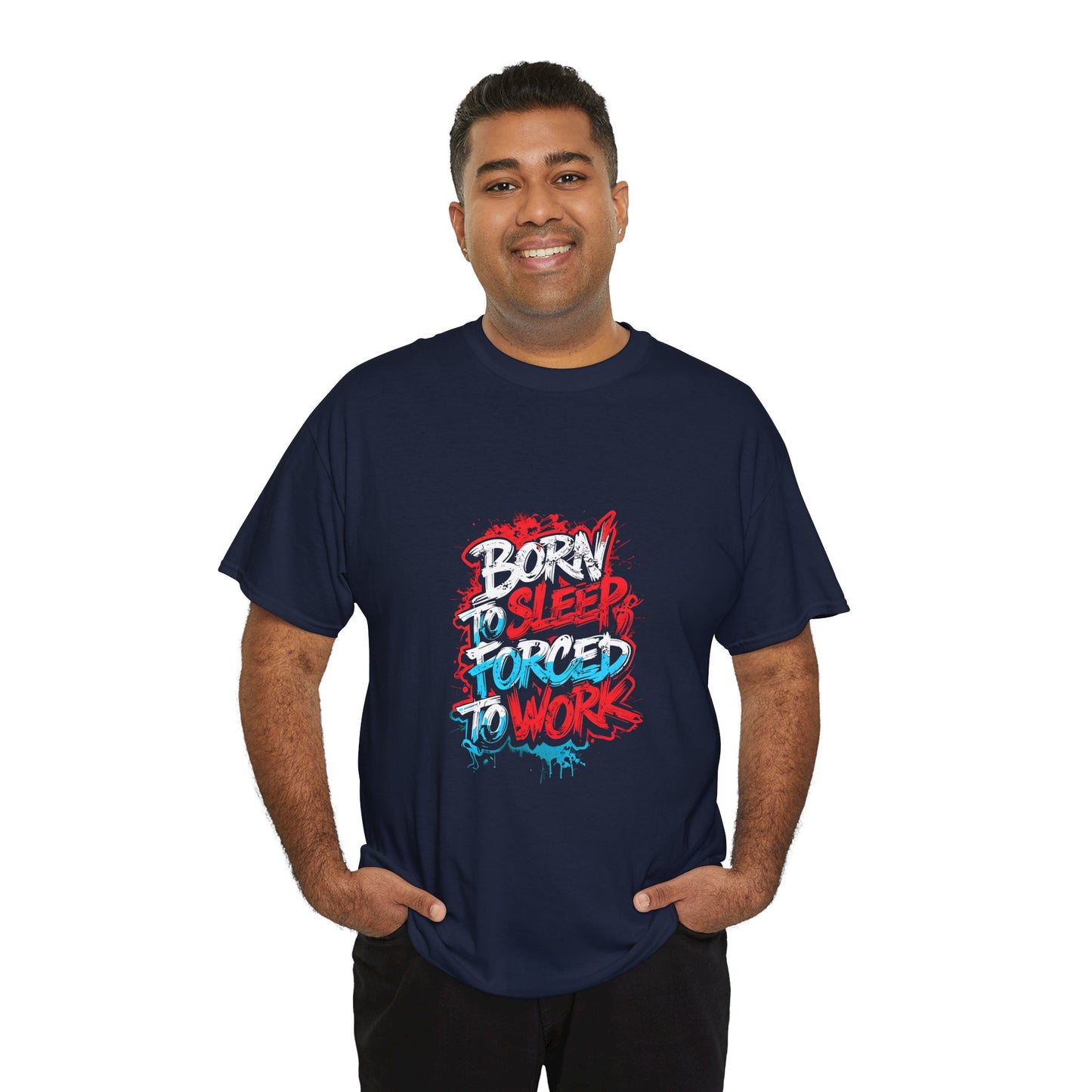 Born to Sleep, Forced to Work T‑Shirt — Funny Graphic Tee for Night Owls