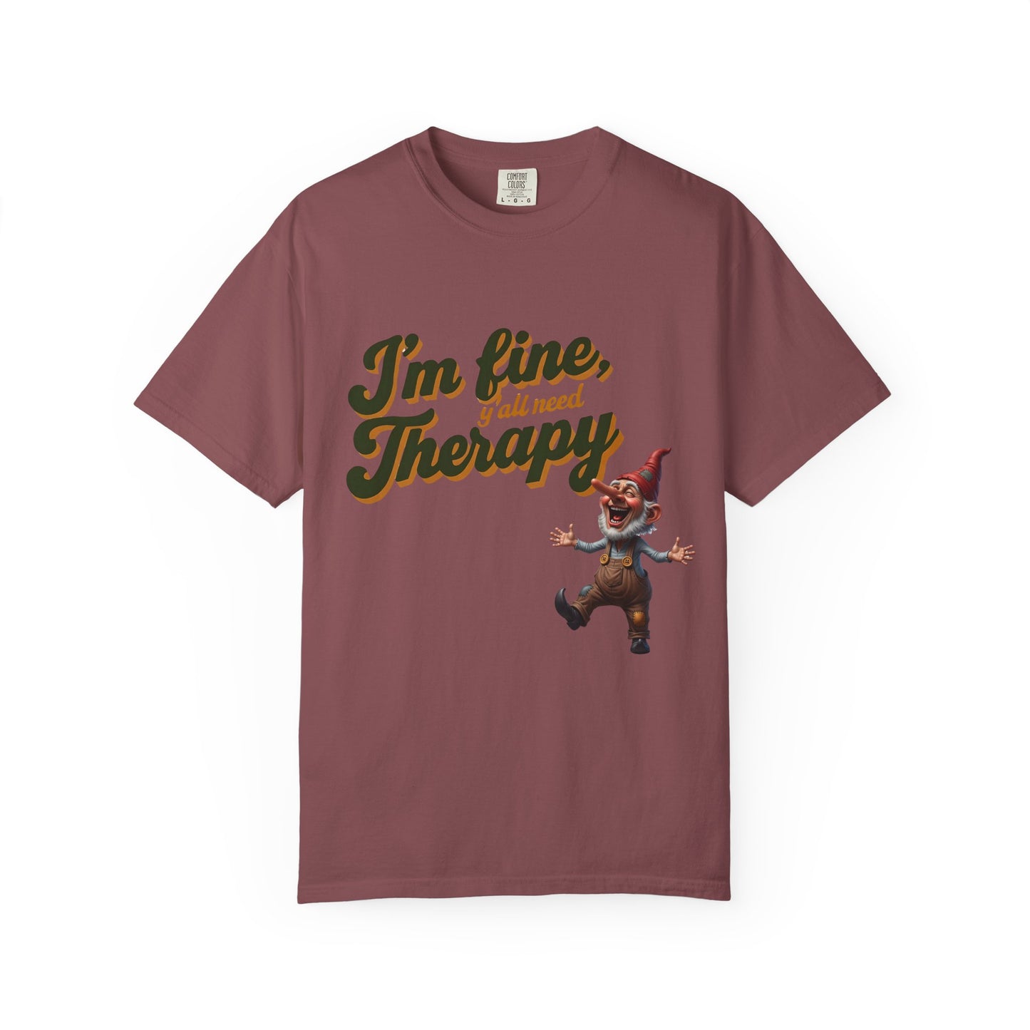 Therapy T-Shirt, Unisex Garment-Dyed Tee, Funny Quote Shirt, Casual Wear, Perfect Gift for Friends or Self-Care