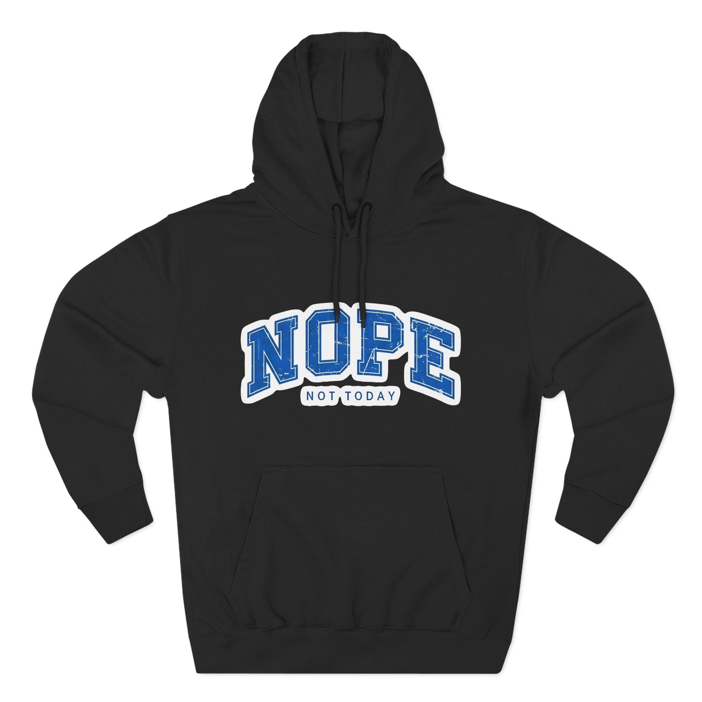 Nope — Not Today Hoodie