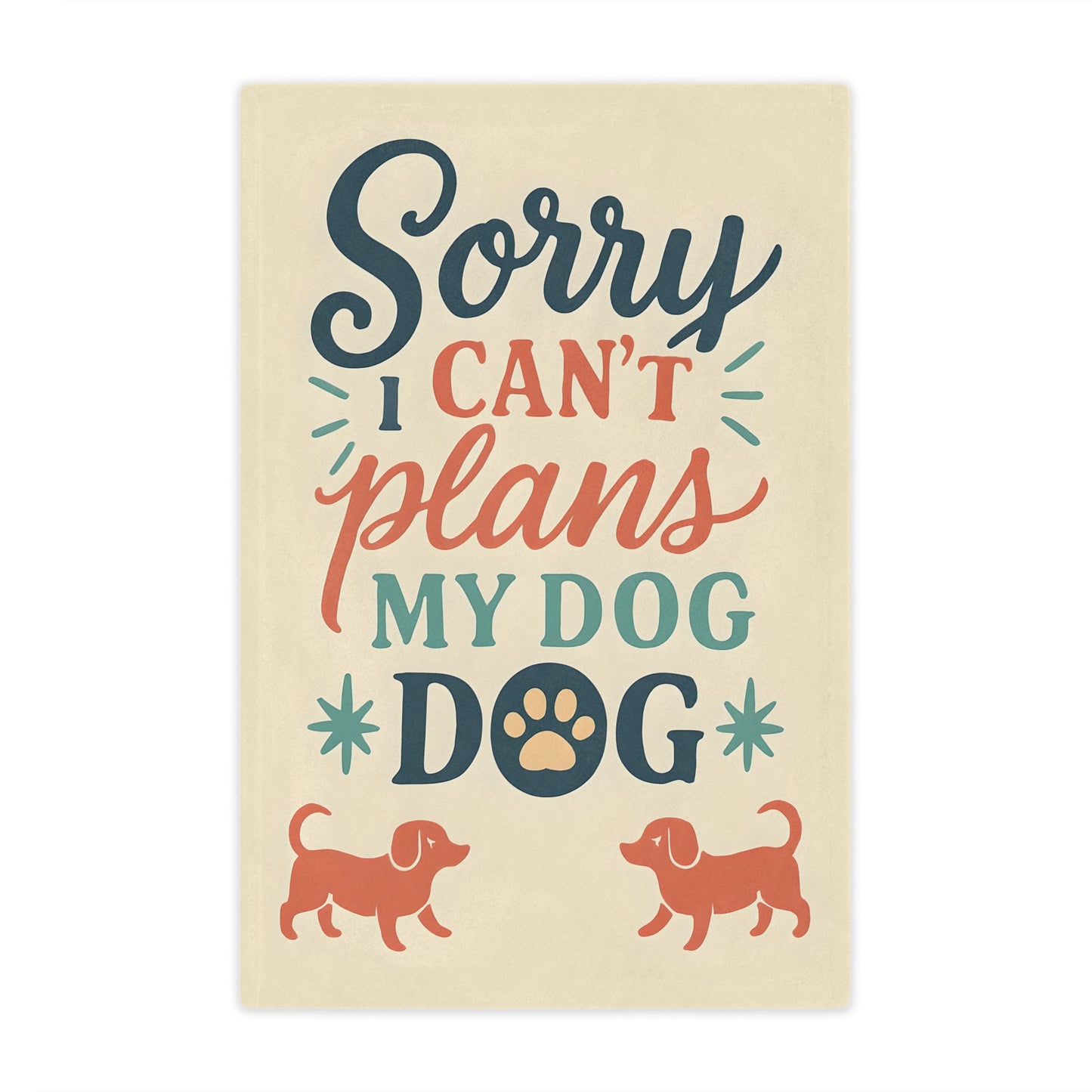 Sorry I Can’t, My Dog — Minky Blanket for Dog Lovers (Cozy Pet Quote Throw)