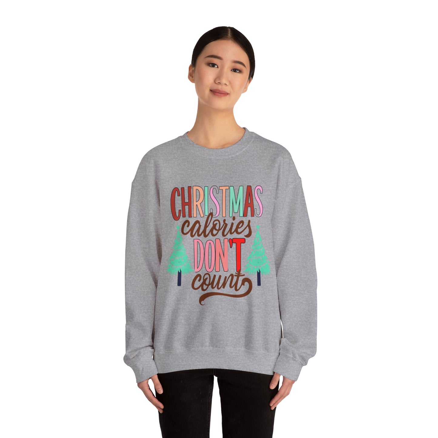 Christmas Calories Don't Count Sweatshirt — Funny Holiday Crewneck