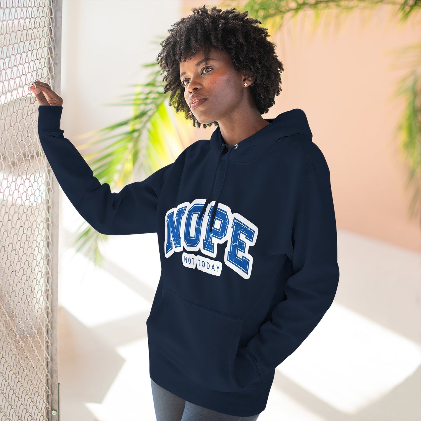 Nope — Not Today Hoodie