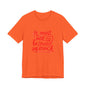 T‑Shirt — “It Must Suck to Be Loved So Much” Red Script Tee