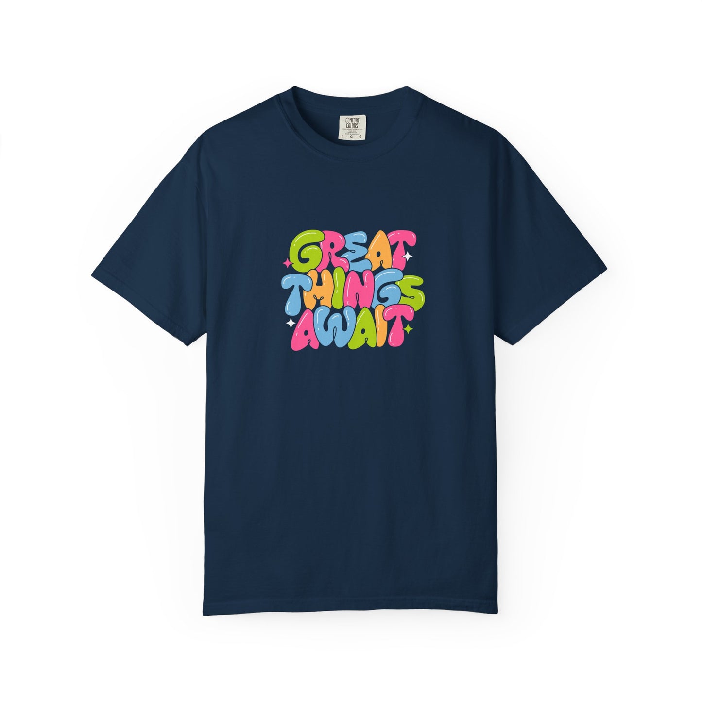Colorful Positive Vibes T-Shirt, Great Things Await Tee