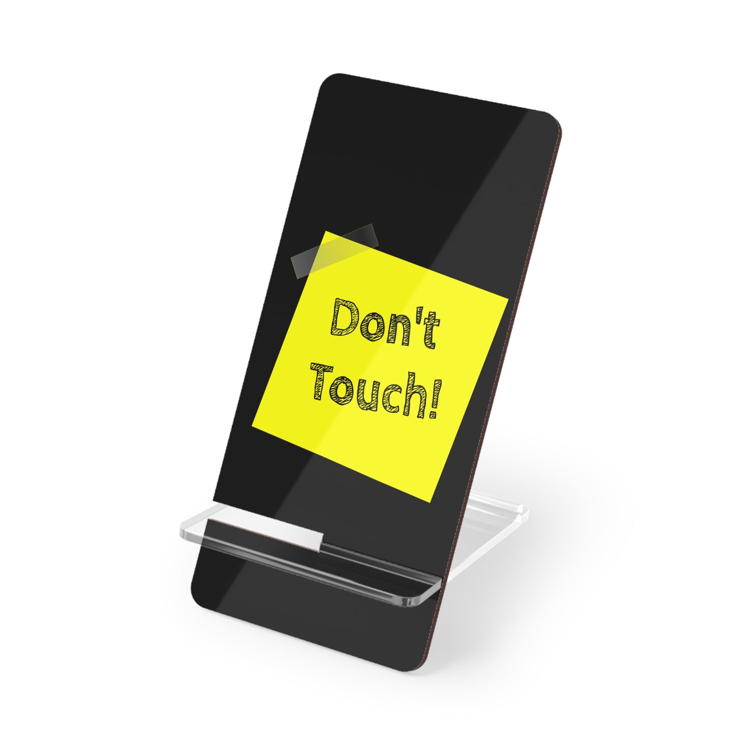 Phone Stand — 'Don't Touch!' Acrylic Mobile Display Stand