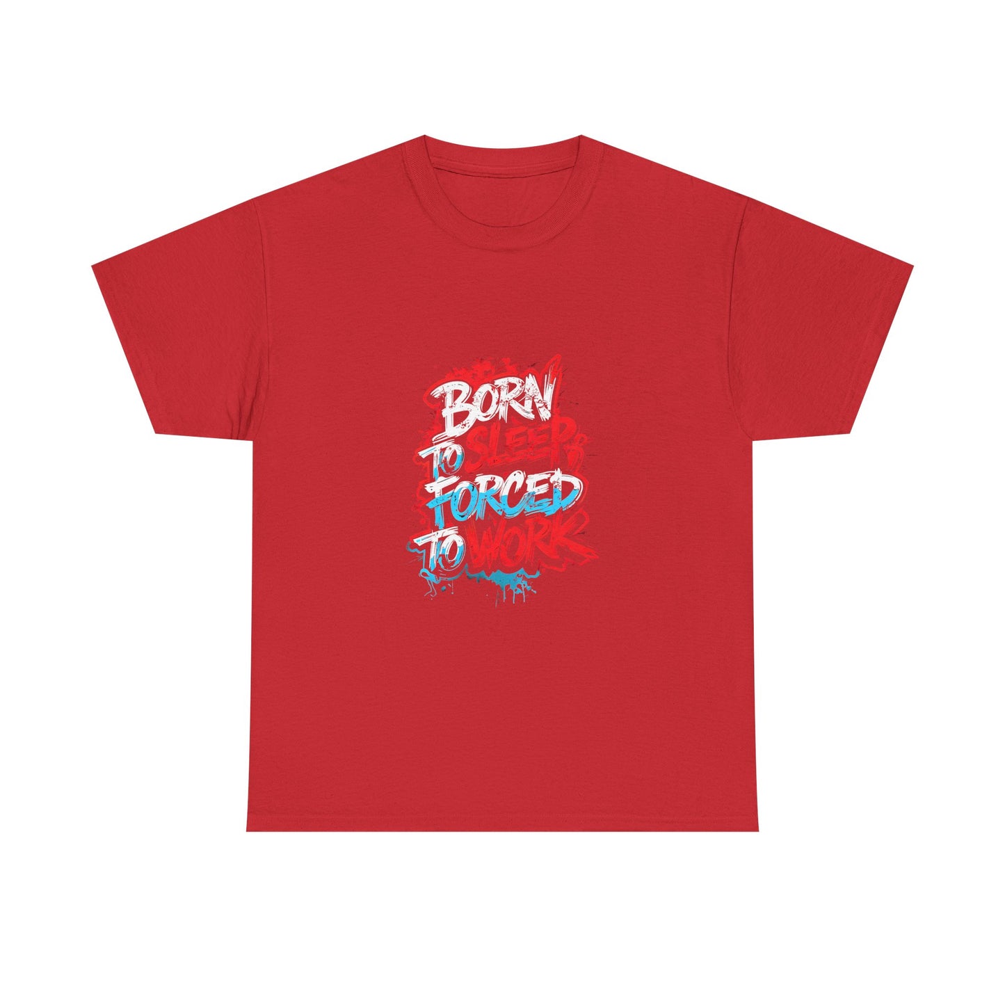 Born to Sleep, Forced to Work T‑Shirt — Funny Graphic Tee for Night Owls