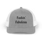 Funkin' Fabulous Trucker Cap