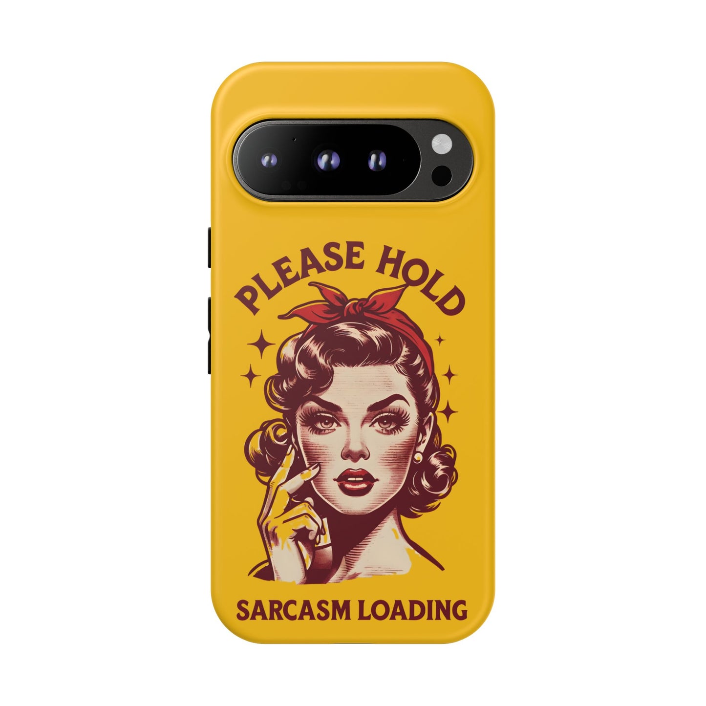 Phone Case - "Please Hold, Sarcasm Loading" Retro Pin-Up Tough Case
