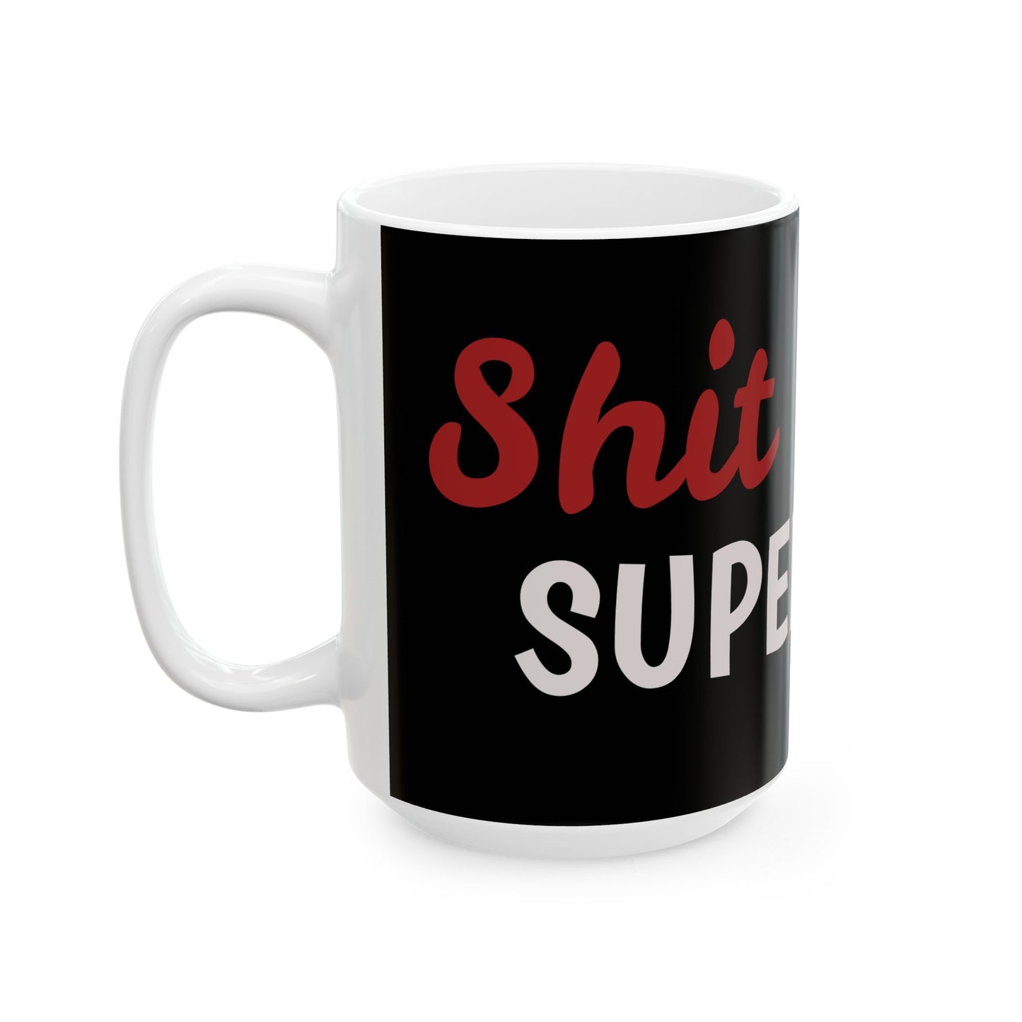 Fun Supervisor Ceramic Mug - Gift for Managers, Office Humor, Coffee Lover, Funny Quote, Work Appreciation