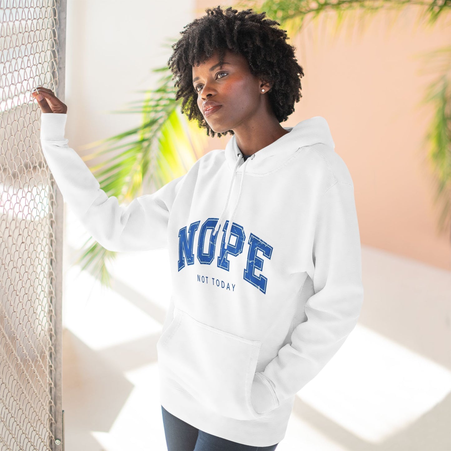 Nope — Not Today Hoodie