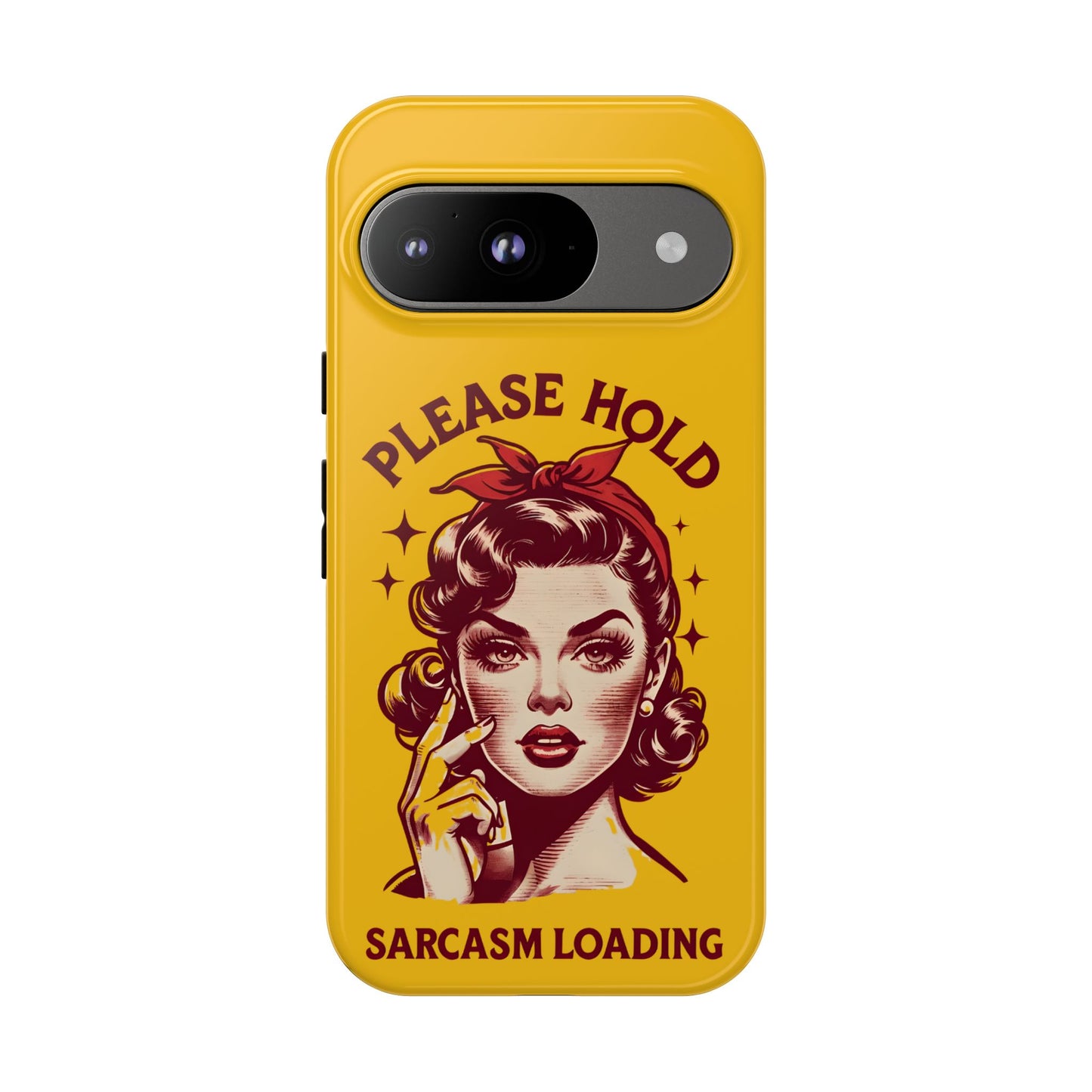 Phone Case - "Please Hold, Sarcasm Loading" Retro Pin-Up Tough Case