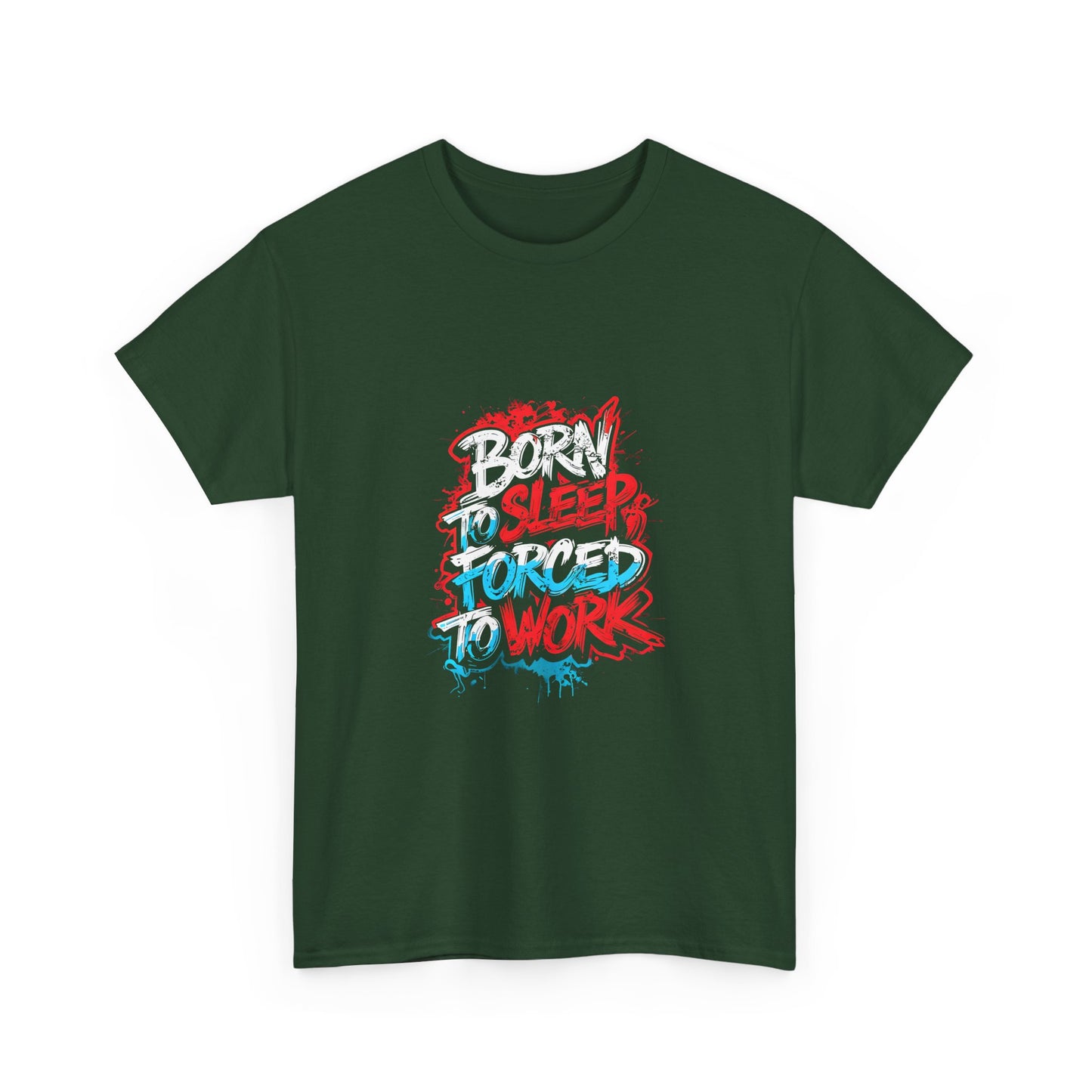 Born to Sleep, Forced to Work T‑Shirt — Funny Graphic Tee for Night Owls