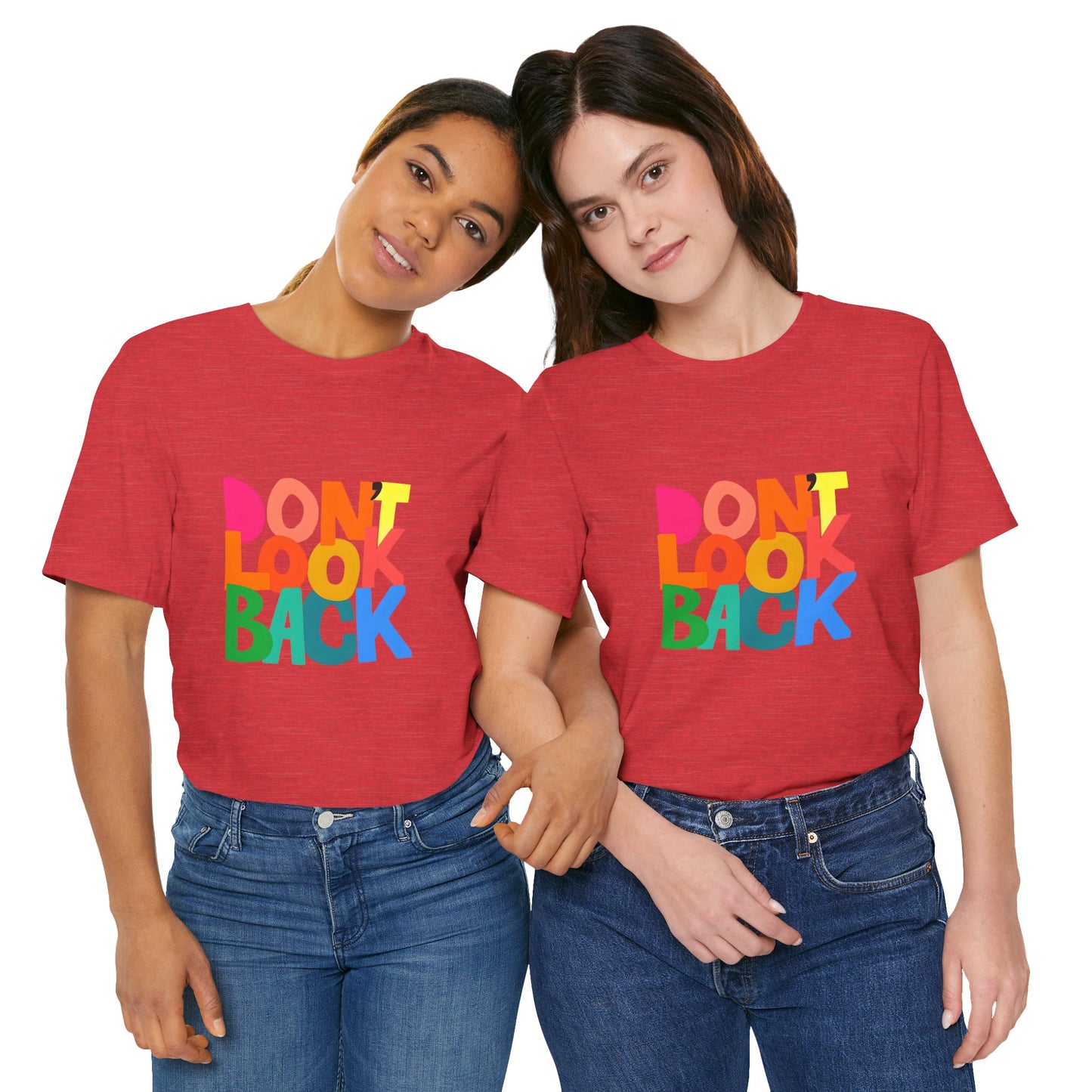 Don't Look Back T-Shirt — Colorful Retro Motivational Tee