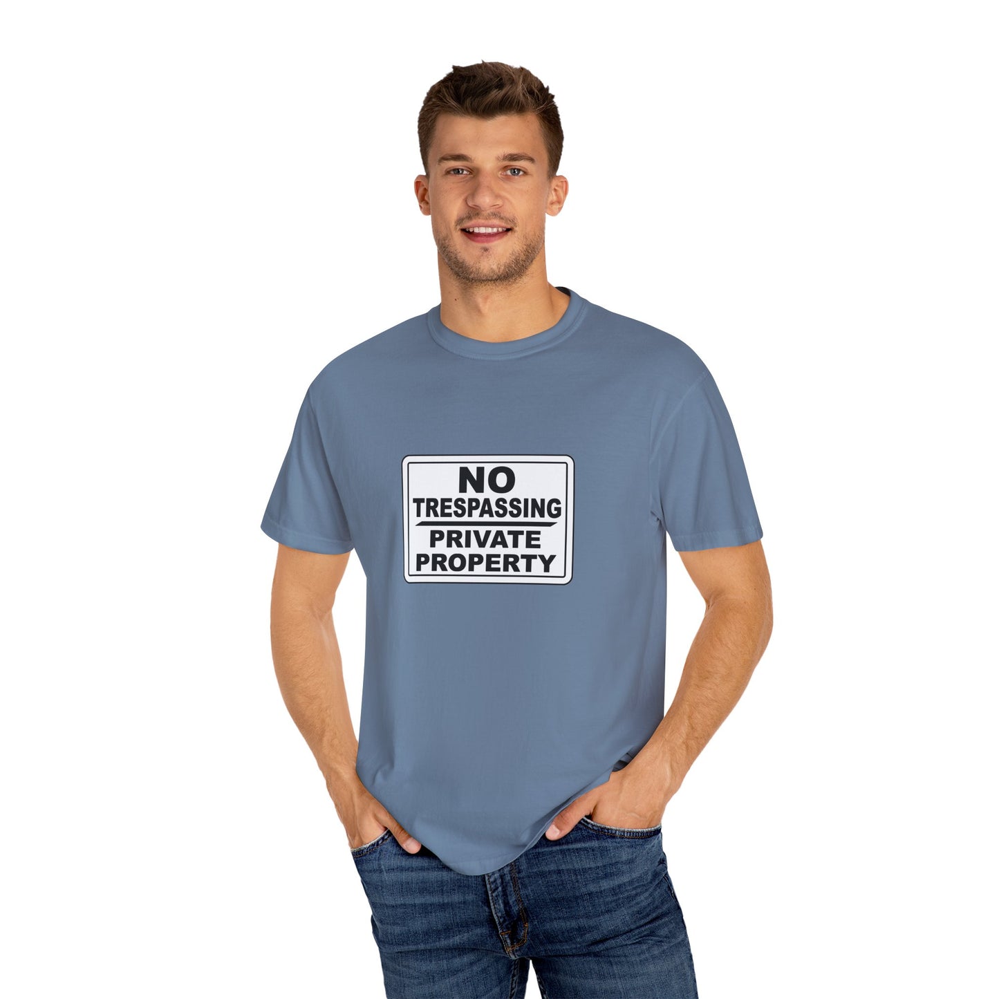 Unisex Garment-Dyed T-Shirt with Bold 'No Trespassing' Design