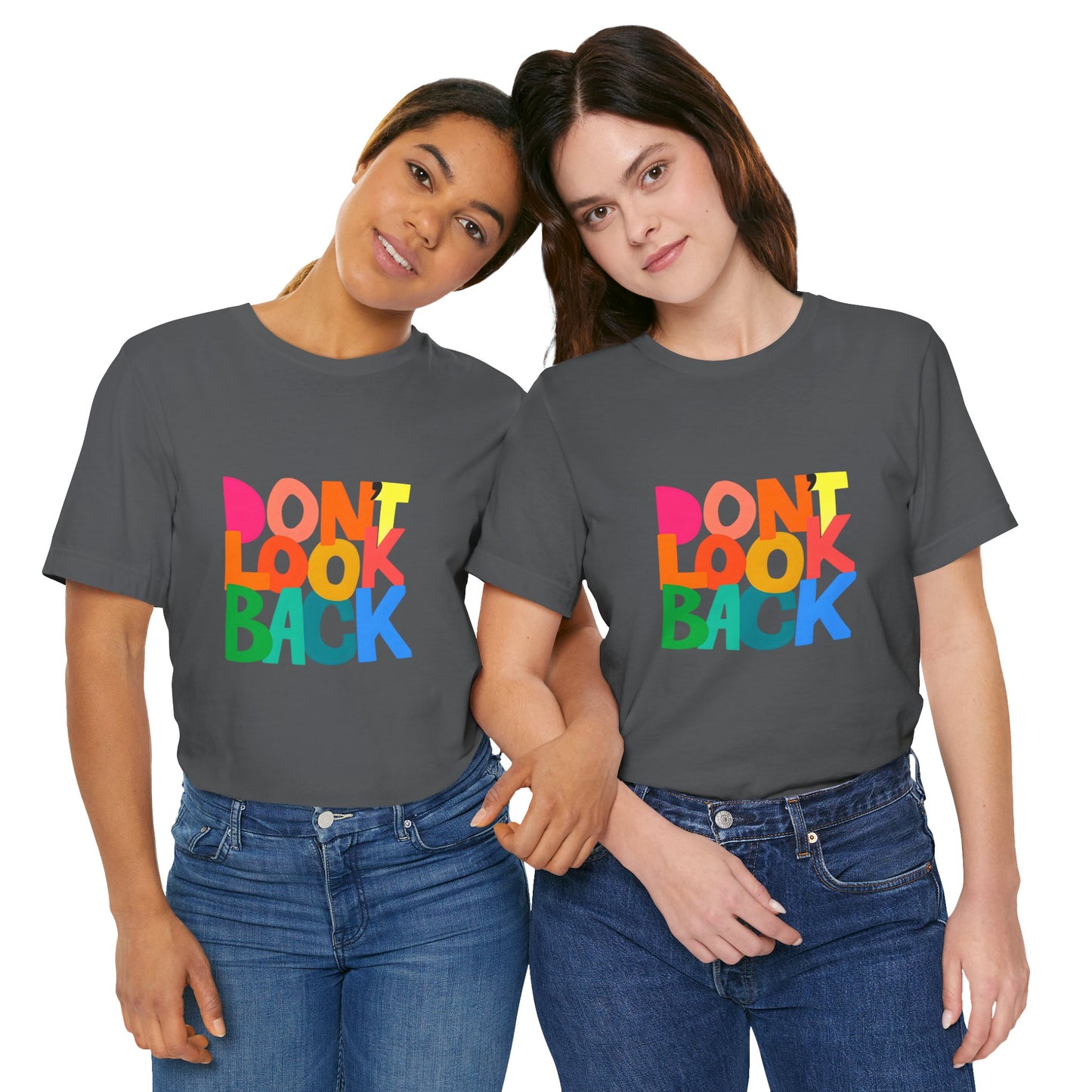 Don't Look Back T-Shirt — Colorful Retro Motivational Tee