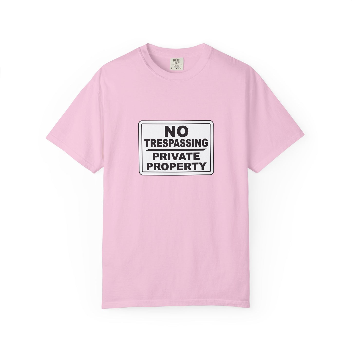 Unisex Garment-Dyed T-Shirt with Bold 'No Trespassing' Design