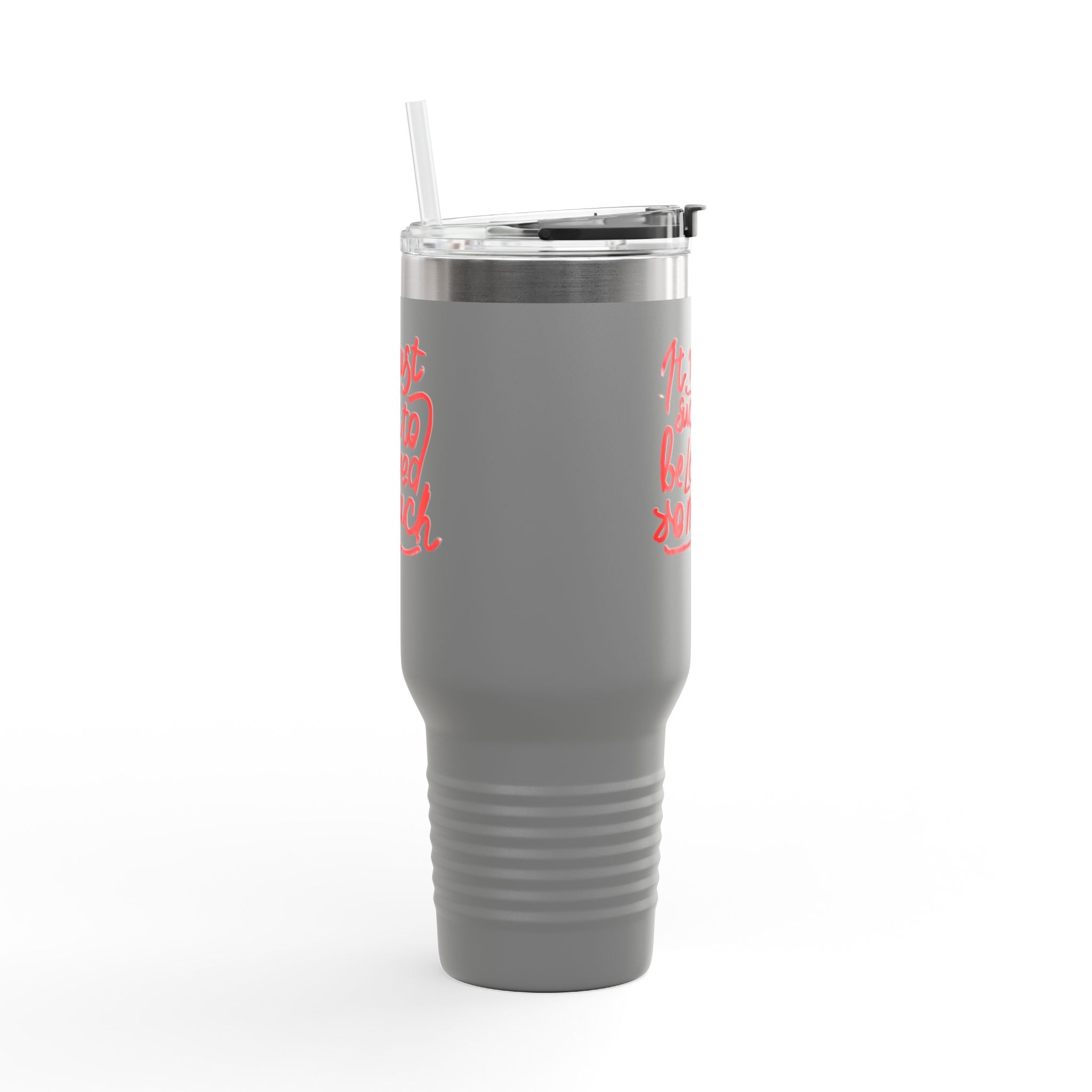 40oz Insulated Travel Mug — "It Must Suck to Be Loved So Much" Pink Script