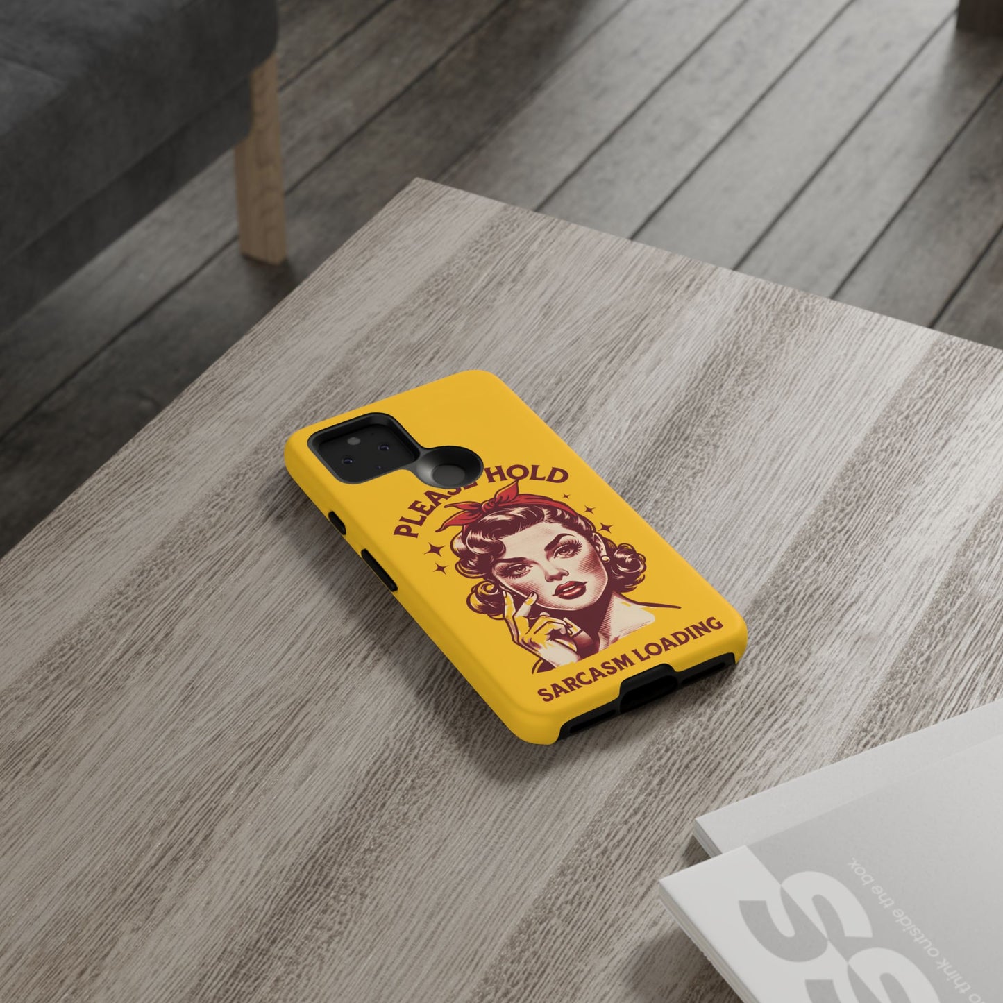 Phone Case - "Please Hold, Sarcasm Loading" Retro Pin-Up Tough Case