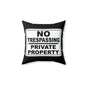 No Trespassing Decorative Pillow