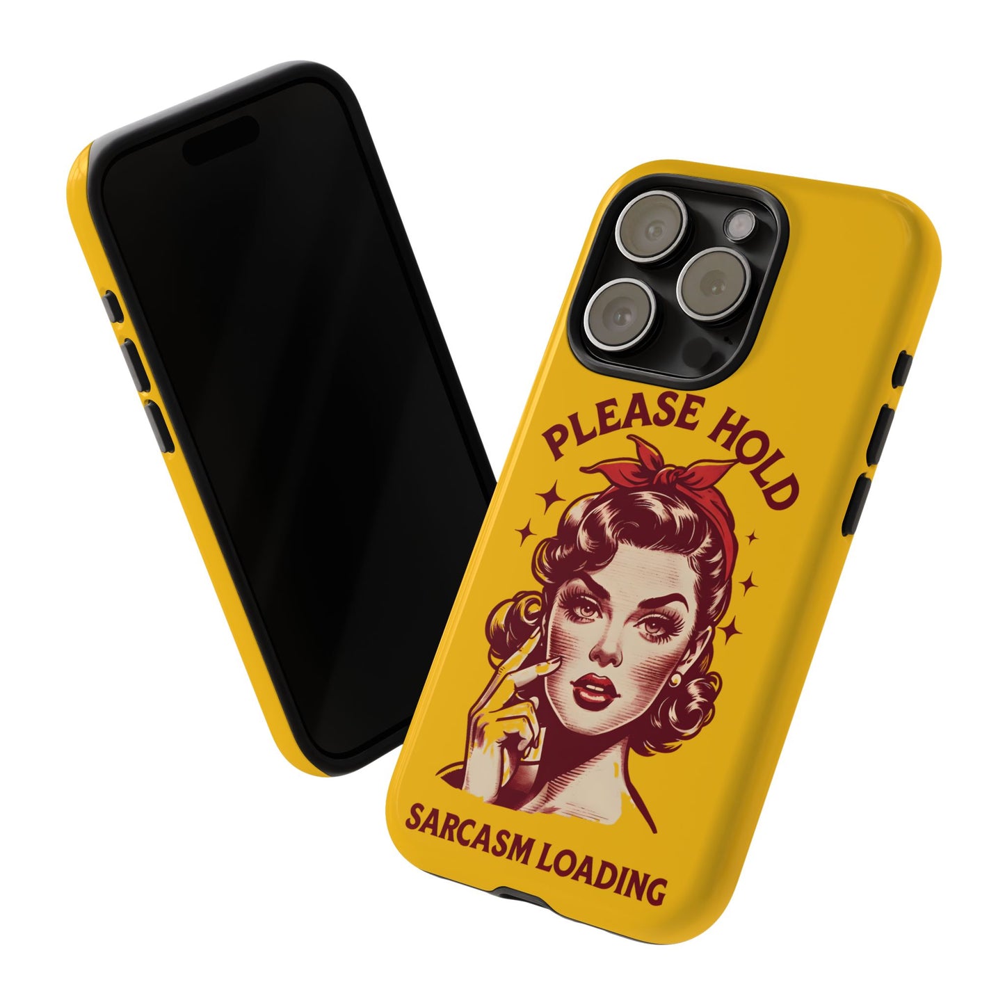 Phone Case - "Please Hold, Sarcasm Loading" Retro Pin-Up Tough Case