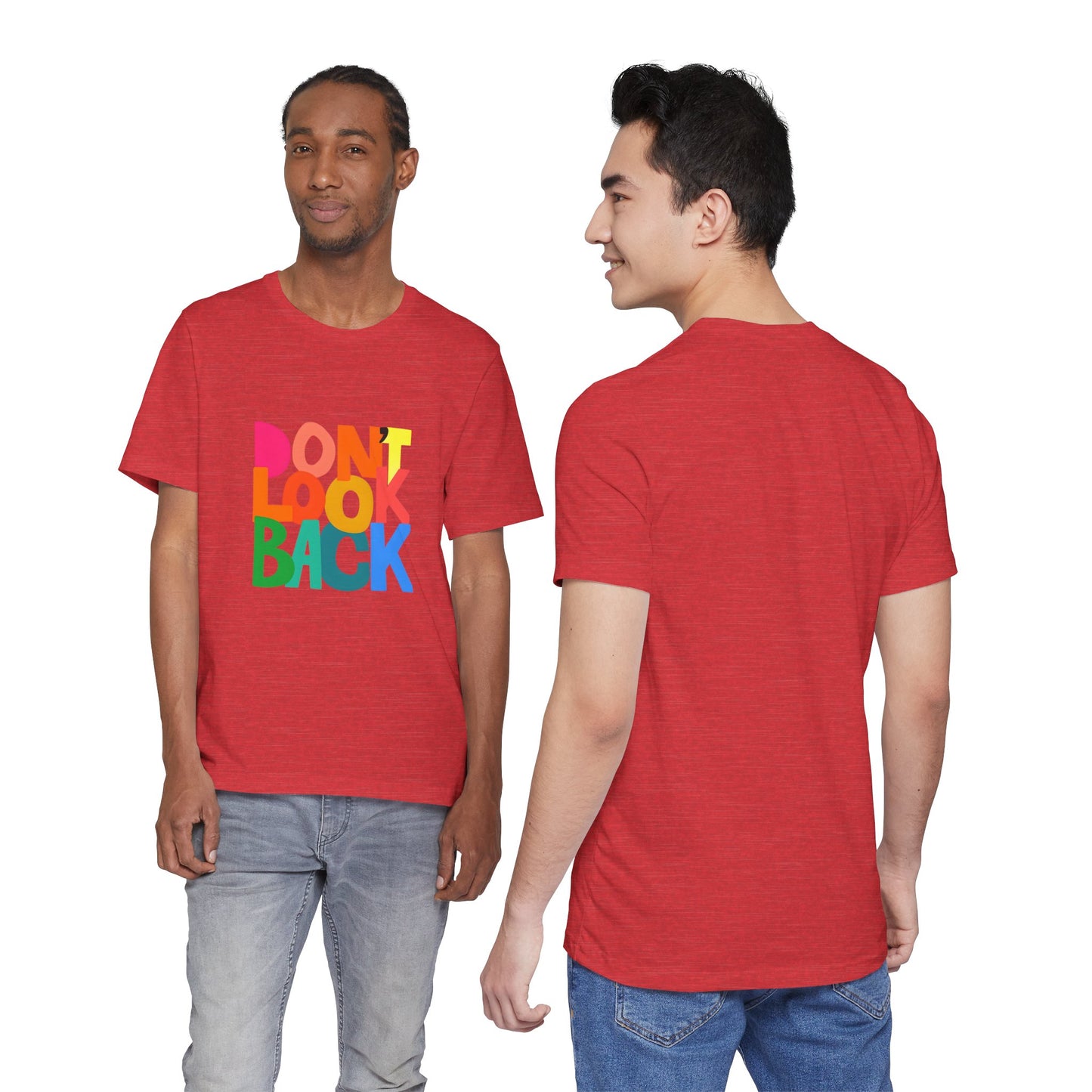 Don't Look Back T-Shirt — Colorful Retro Motivational Tee